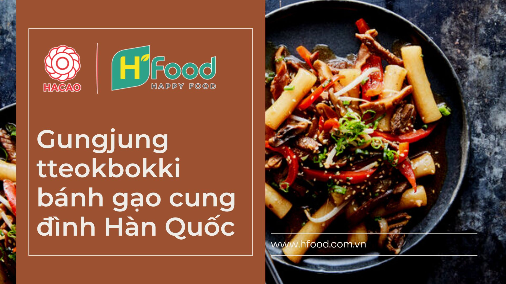 Gungjung tteokbokki bánh gạo cung đình của Hàn Quốc
