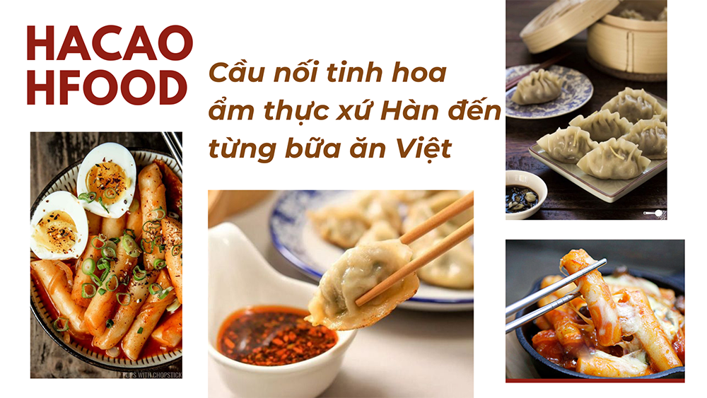 HACAO - HFOOD cầu nối tinh hoa ẩm thực xứ Hàn đến từng bữa ăn Việt