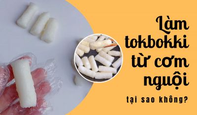 Làm tokbokki từ cơm nguội hot tiktok, tại sao không?